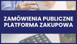 Zamówienia publiczne - platforma zakupowa